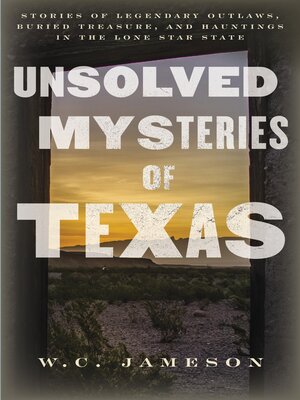cover image of Unsolved Mysteries of Texas